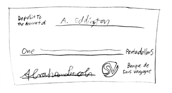 5 pentadollar cheque from the bank of Sans Vergogne